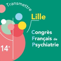 Congrès Français de Psychiatrie 2022